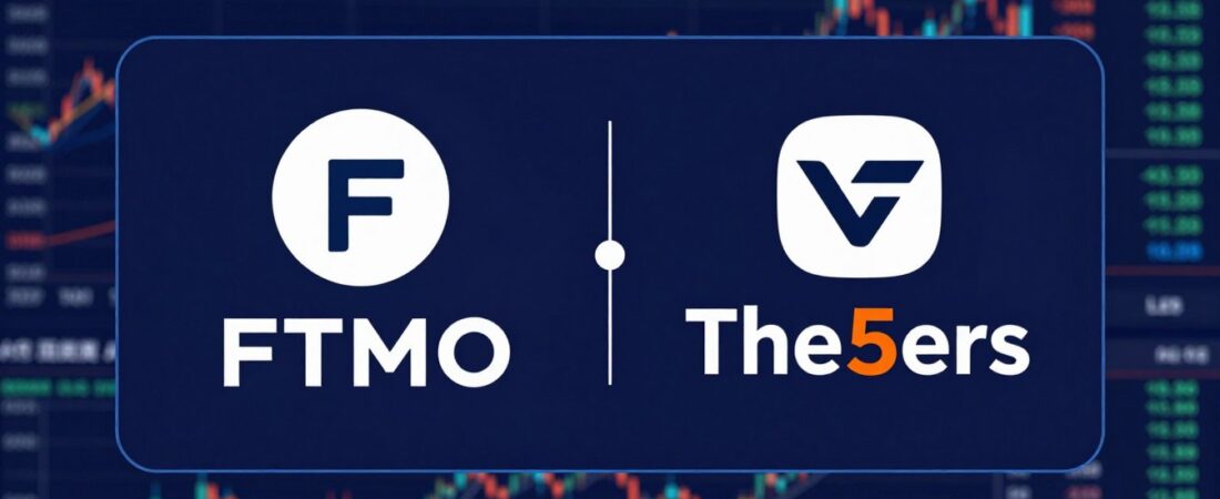 FTMO vs The5ers Comparison: Complete Guide to Choosing the Right Prop Firm